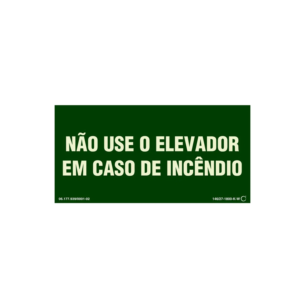 PLACA SINALIZAÇÃO NÃO USE O ELEVADOR EM CASO DE INCÊNDIO VERDE 11X22 CM